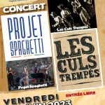 Concert "Projet Spaghetti" et "Les Culs Trempés"
